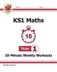 Cover: 9781789083101 | KS1 Year 1 Maths 10-Minute Weekly Workouts | CGP Books | Taschenbuch