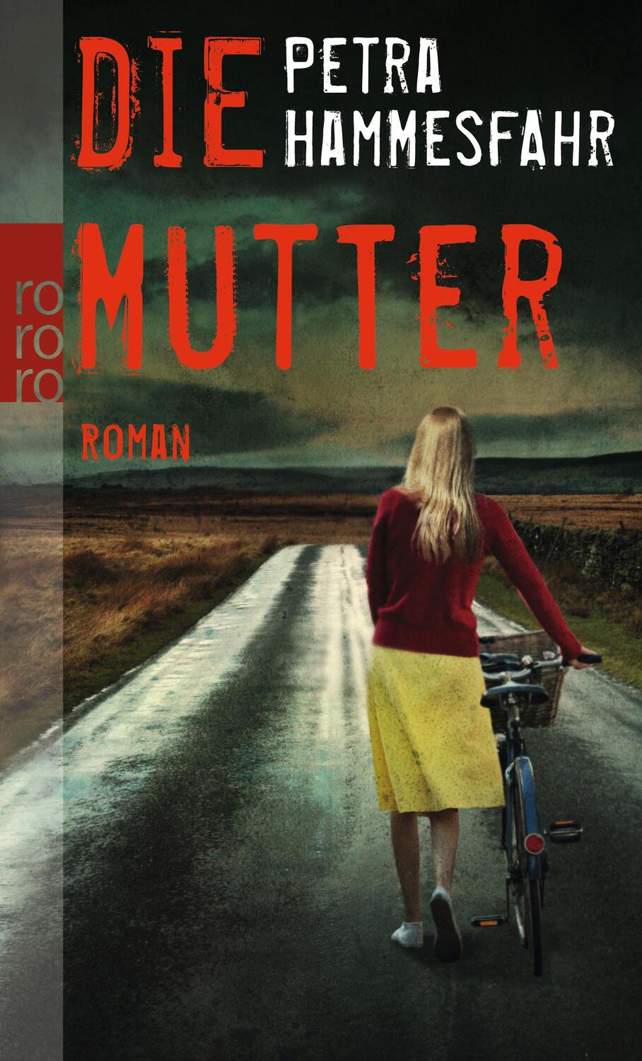 Cover: 9783499257070 | Die Mutter | Petra Hammesfahr | Taschenbuch | Deutsch | 2011
