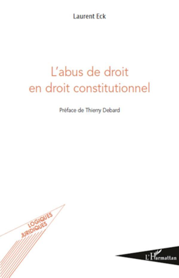 Cover: 9782296128637 | L'abus de droit en droit constitutionnel | Laurent Eck | Taschenbuch