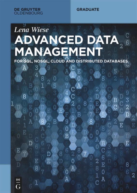 Cover: 9783110441406 | Advanced Data Management | Lena Wiese | Taschenbuch | Paperback | XXII