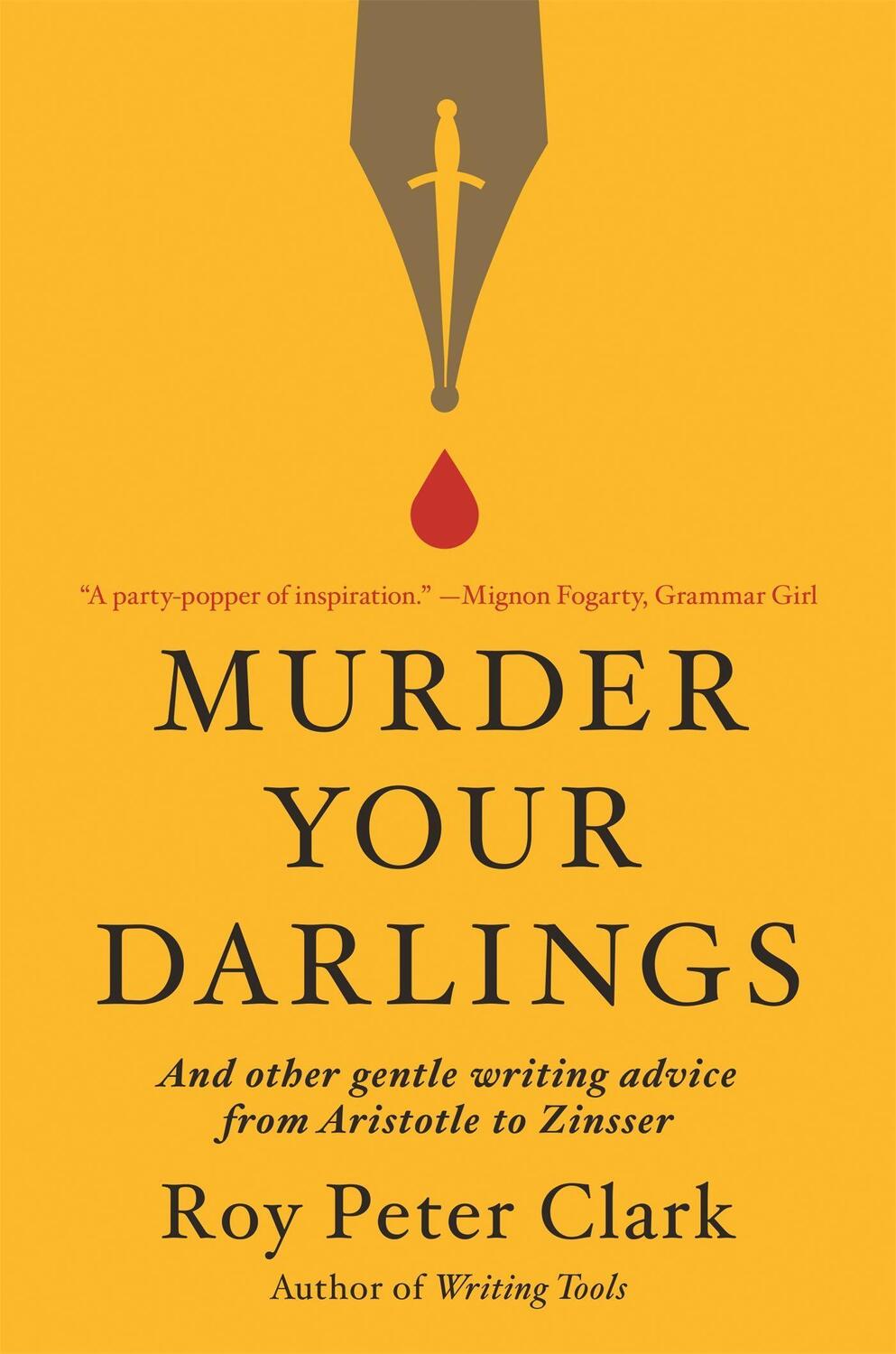 Cover: 9780316481878 | Murder Your Darlings | Roy Peter Clark | Taschenbuch | Englisch | 2021