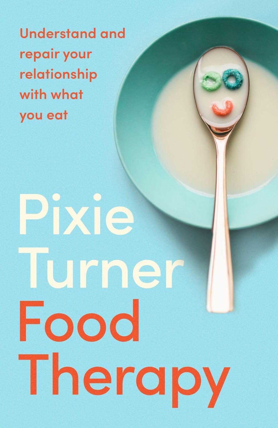 Cover: 9780349429311 | Food Therapy | Pixie Turner | Taschenbuch | Kartoniert / Broschiert