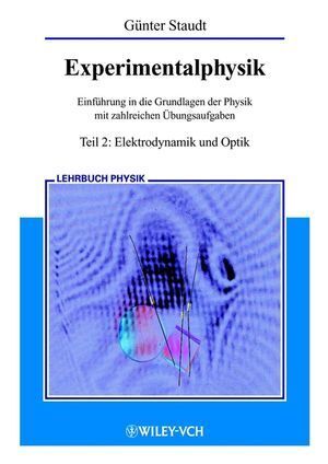 Cover: 9783527403615 | Elektrodynamik und Optik | Günter Staudt | Taschenbuch | 326 S. | 2001