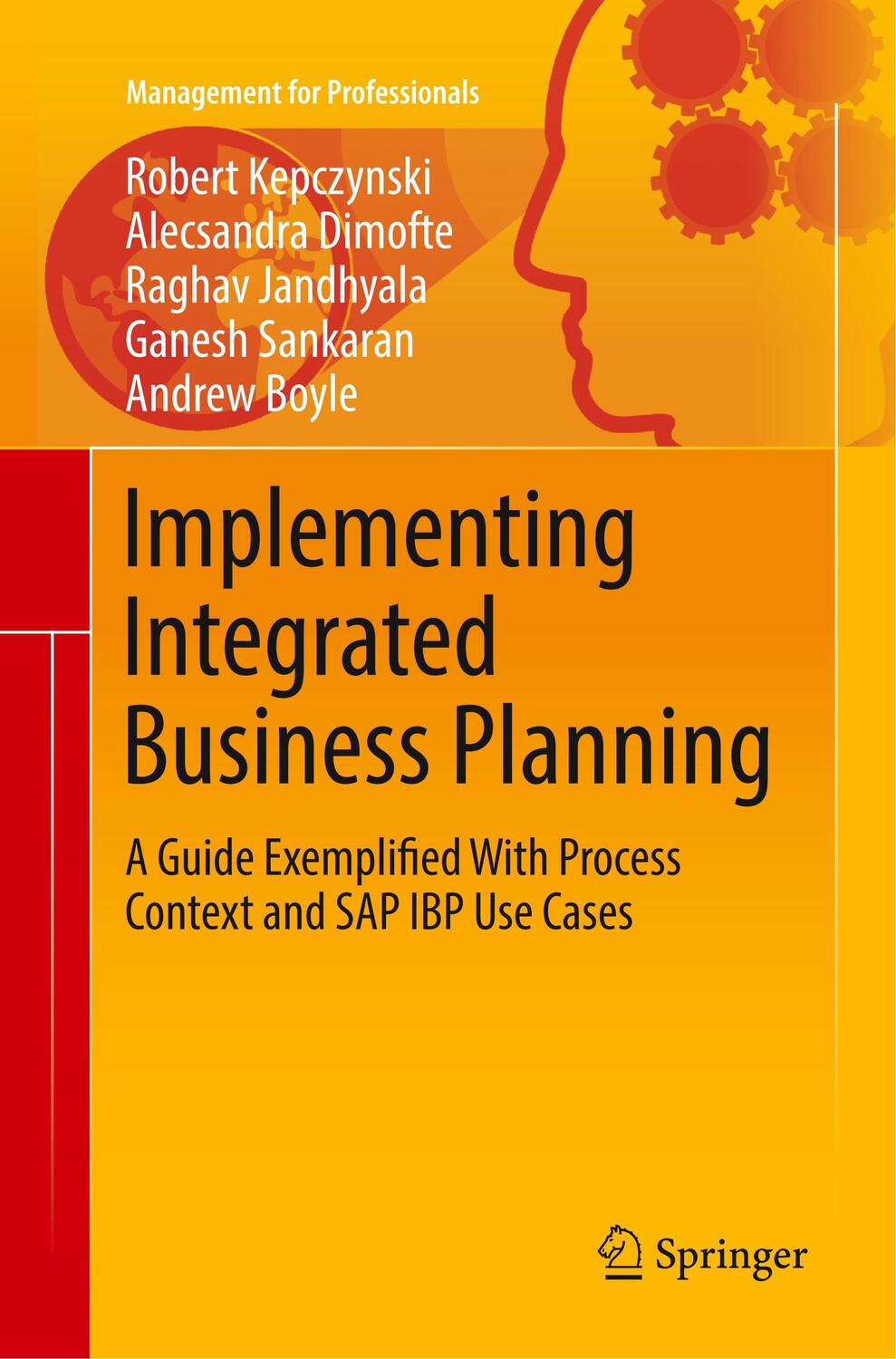 Cover: 9783030079321 | Implementing Integrated Business Planning | Robert Kepczynski (u. a.)