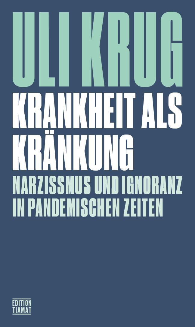 Cover: 9783893202874 | Krankheit als Kränkung | Uli Krug | Taschenbuch | Critica Diabolis