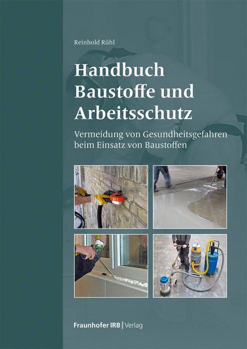 Cover: 9783738806755 | Handbuch Baustoffe und Arbeitsschutz. | Reinhold Rühl | Taschenbuch