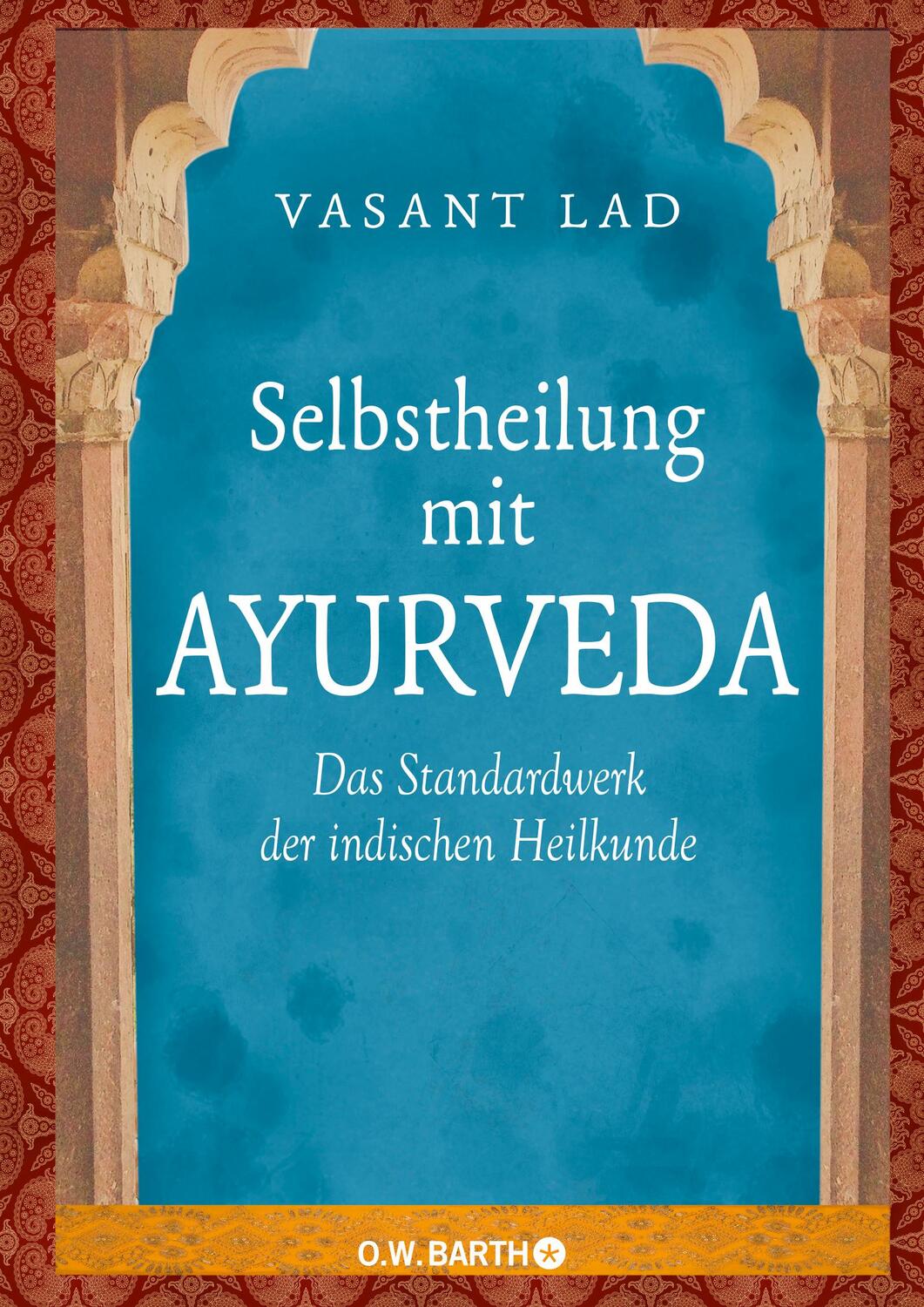 Cover: 9783426291108 | Selbstheilung mit Ayurveda | Das Standardwerk der indischen Heilkunde