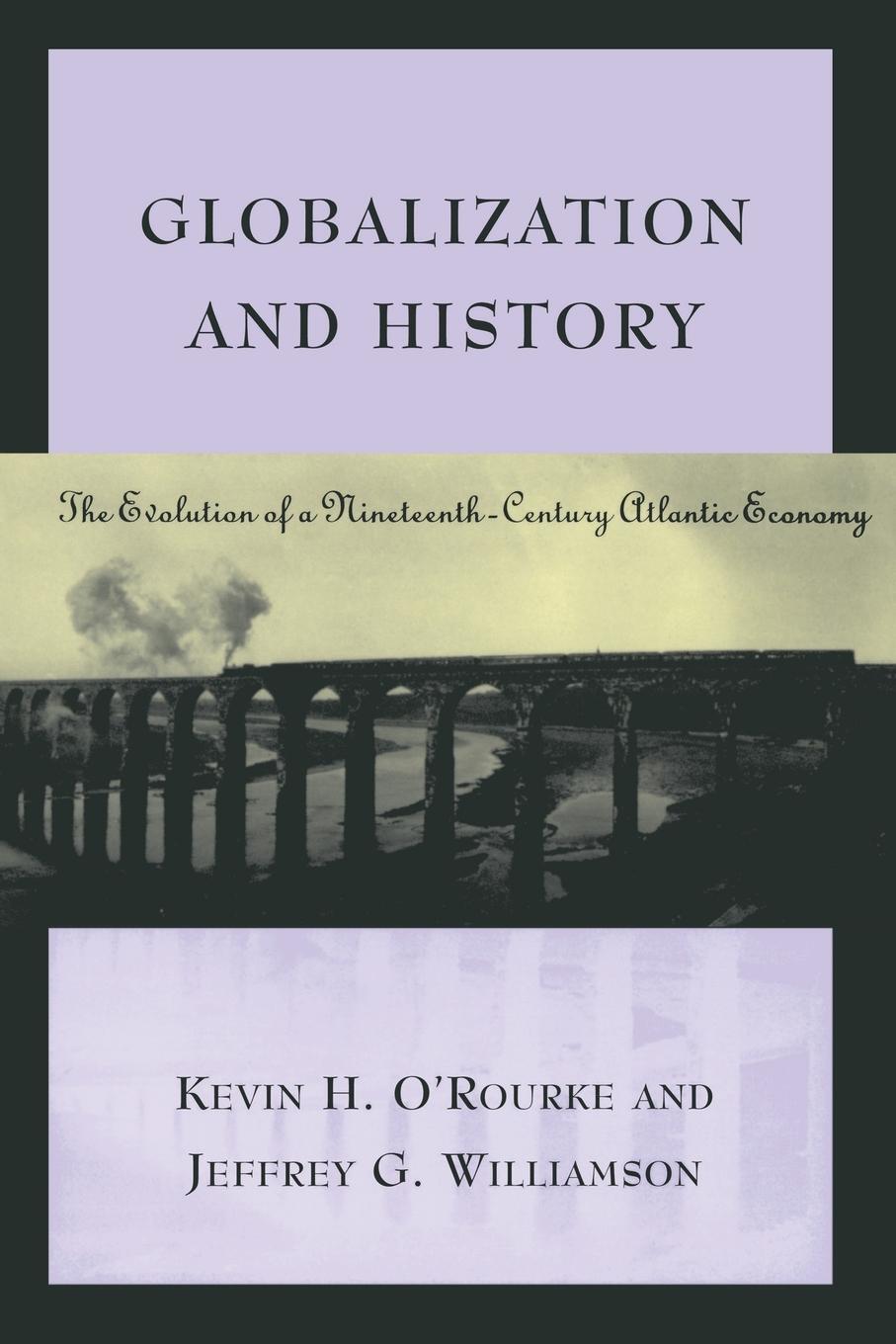 Cover: 9780262650595 | Globalization and History | Kevin H. O'Rourke (u. a.) | Taschenbuch