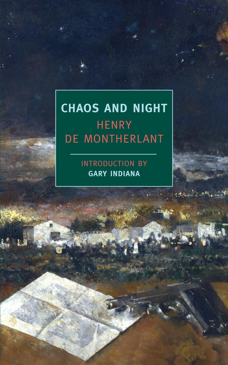 Cover: 9781590173046 | Chaos and Night | Henry De Montherlant | Taschenbuch | Englisch | 2009