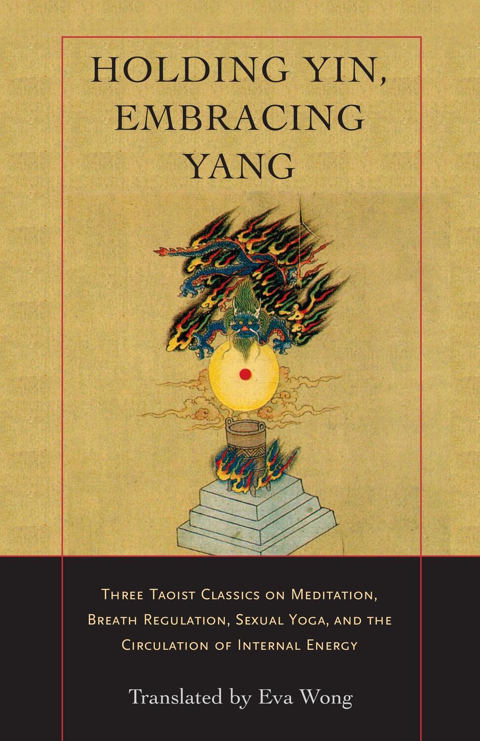 Cover: 9781590302637 | Holding Yin, Embracing Yang | Taschenbuch | Paperback | Englisch