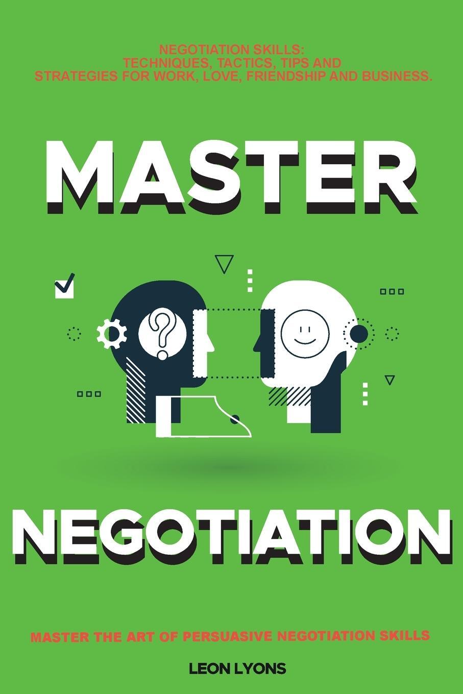 Cover: 9781838365806 | Negotiation Skills | Leon Lyons | Taschenbuch | Paperback | Englisch