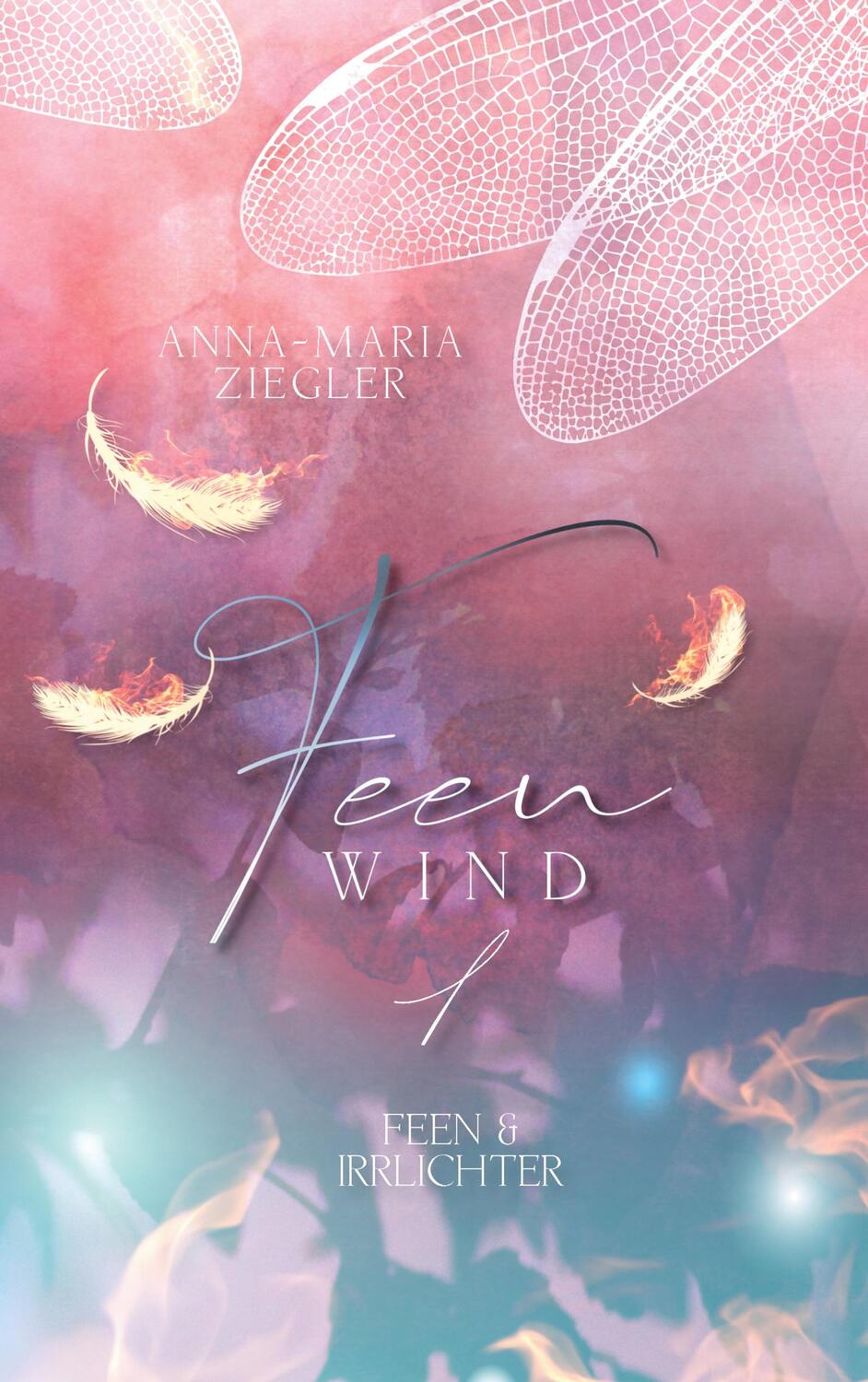 Cover: 9783741299933 | Feenwind 1: Feen & Irrlichter | Anna-Maria Ziegler | Taschenbuch