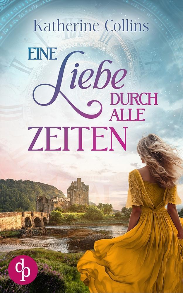 Cover: 9783987788888 | Eine Liebe durch alle Zeiten | Eine schottische Zeitreise | Collins