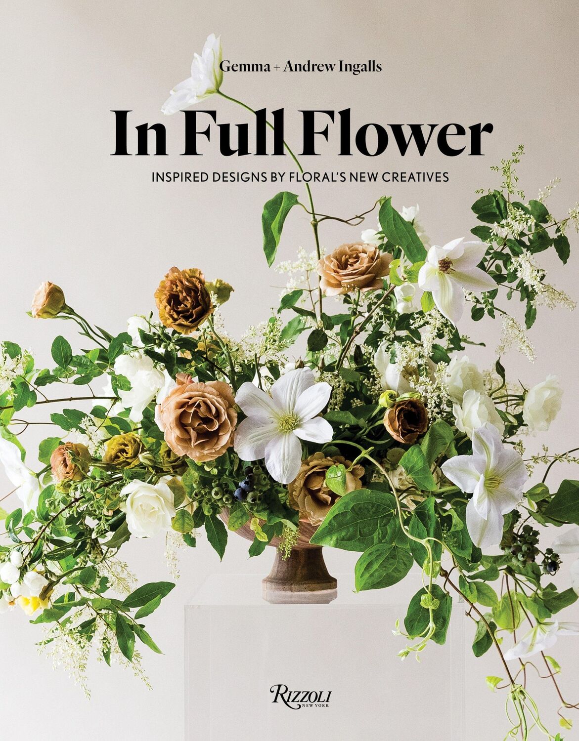 Cover: 9780847858699 | In Full Flower | Inspired Designs by Floral's New Creatives | Buch