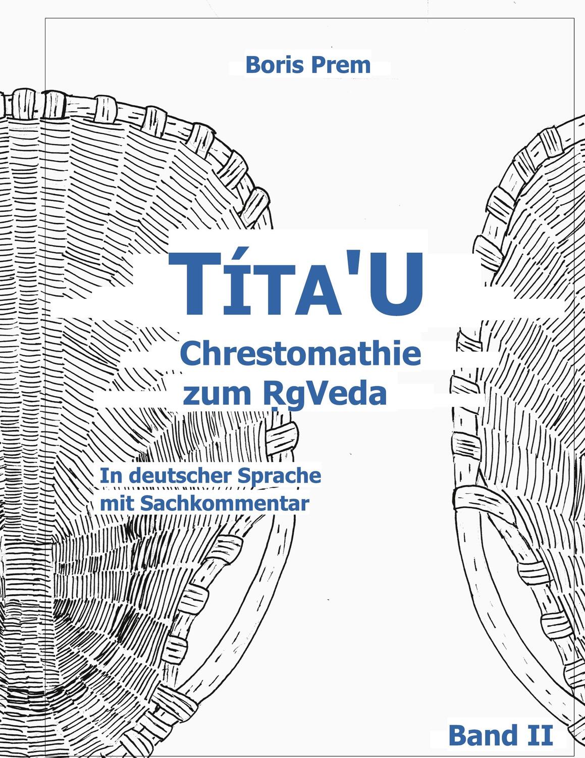 Cover: 9783757802752 | Títa'U Chrestomathie zum RgVeda | Boris Prem | Buch | 116 S. | Deutsch