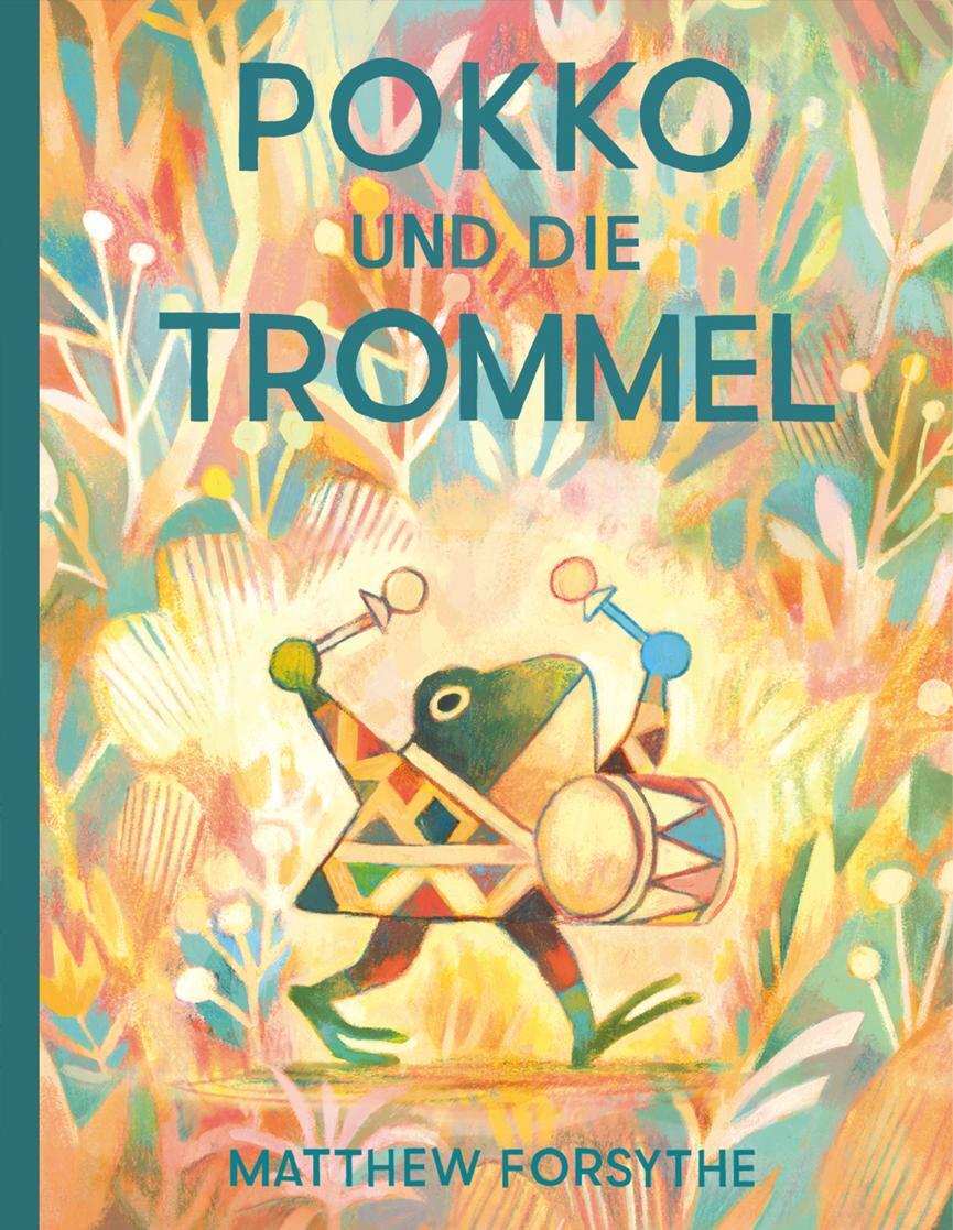 Cover: 9783964510181 | Pokko und die Trommel | Matthew Forsythe | Buch | Deutsch | 2020