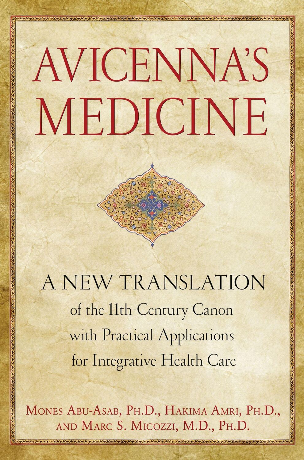 Cover: 9781594774324 | Avicenna's Medicine | Mones Abu-Asab (u. a.) | Buch | Gebunden | 2013