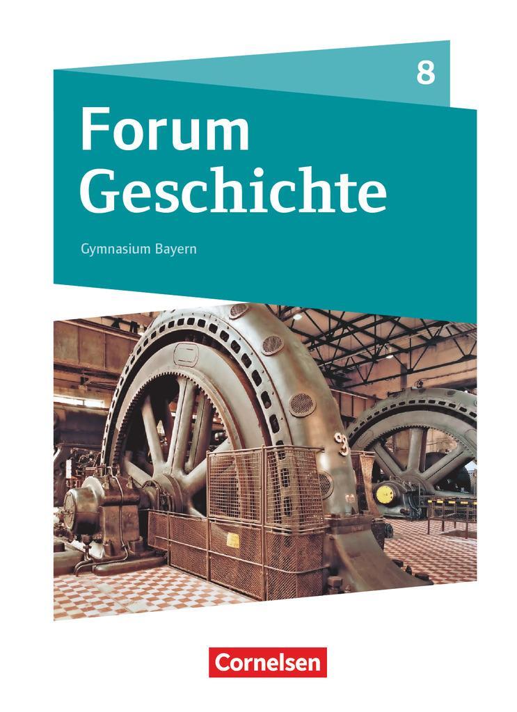 Cover: 9783060642182 | Forum Geschichte 8. Jahrgangsstufe - Gymnasium Bayern - Das lange...