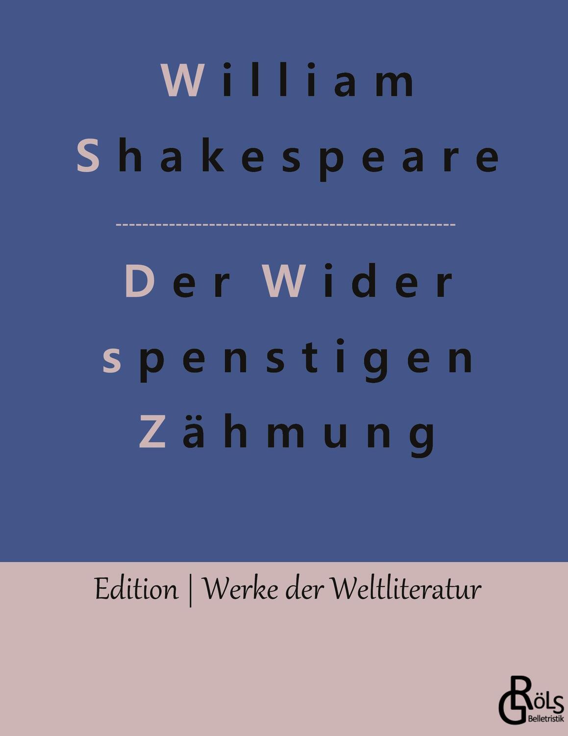 Cover: 9783988282675 | Der Widerspenstigen Zähmung | William Shakespeare | Buch | Deutsch