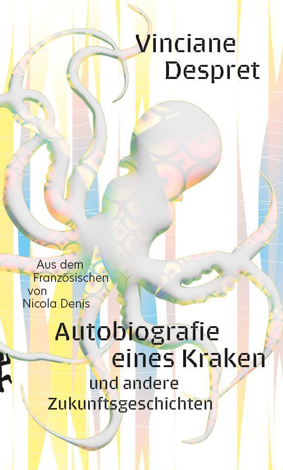 Cover: 9783751809900 | Autobiografie eines Kraken | und andere Zukunftsgeschichten | Despret