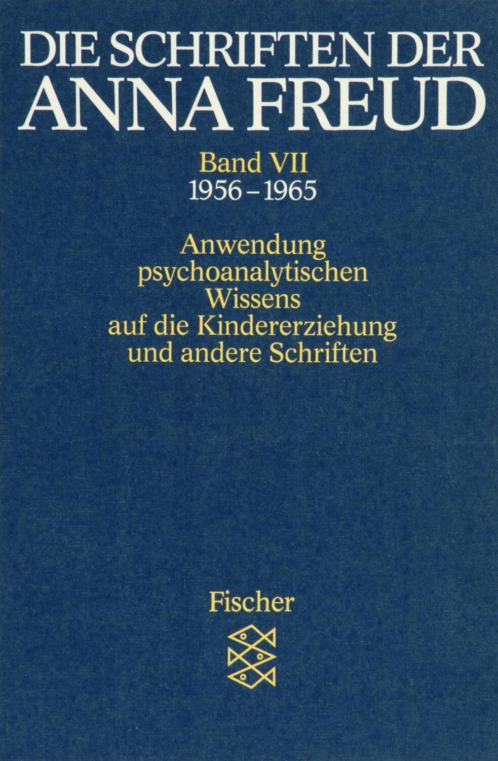Cover: 9783596268177 | Die Schriften der Anna Freud | Anna Freud | Taschenbuch | 272 S.