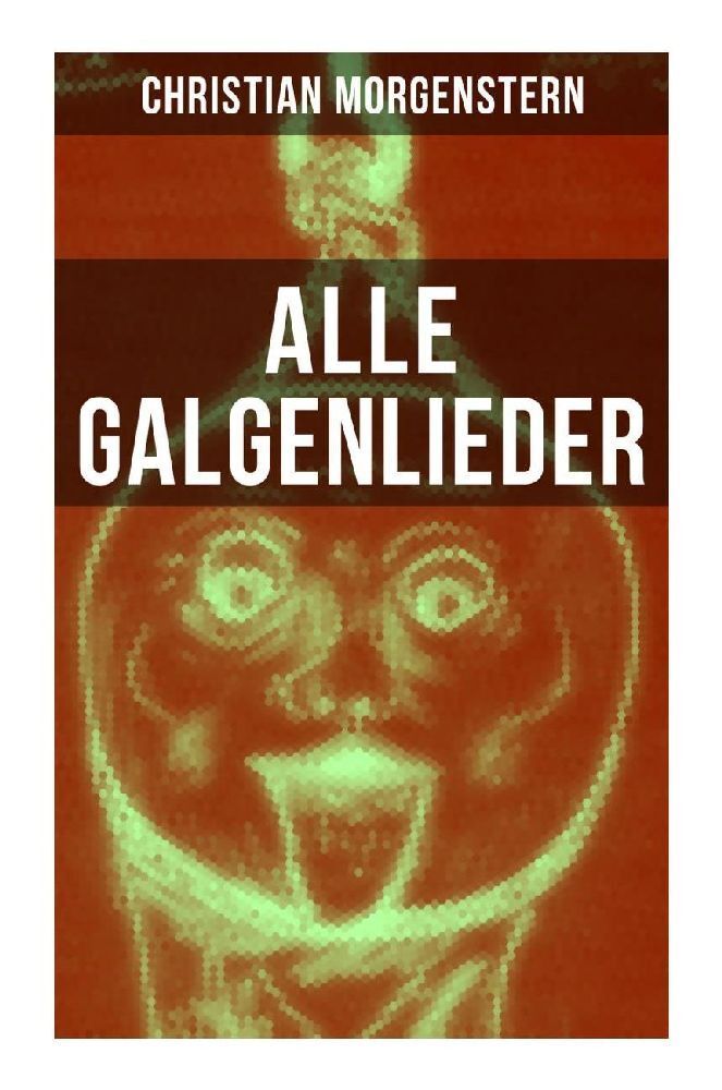 Cover: 9788027265367 | Alle Galgenlieder | Christian Morgenstern | Taschenbuch | 136 S.