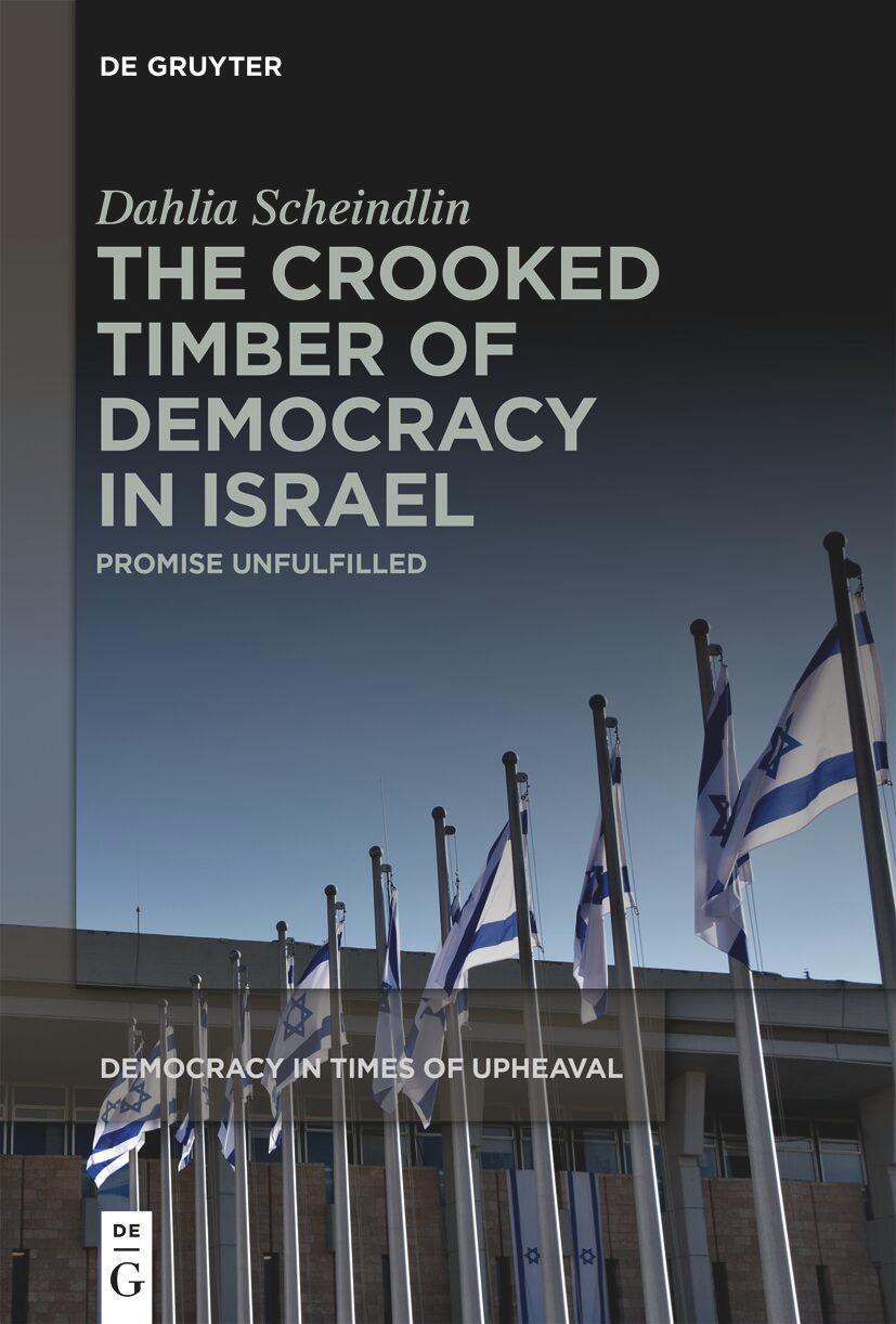 Cover: 9783111395517 | The Crooked Timber of Democracy in Israel | Promise Unfulfilled | Buch