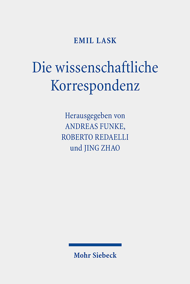 Cover: 9783161613722 | Die wissenschaftliche Korrespondenz | Emil Lask | Buch | XIX | Deutsch