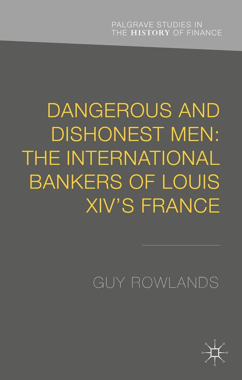 Cover: 9781137381781 | Dangerous and Dishonest Men | G. Rowlands | Buch | xvi | Englisch