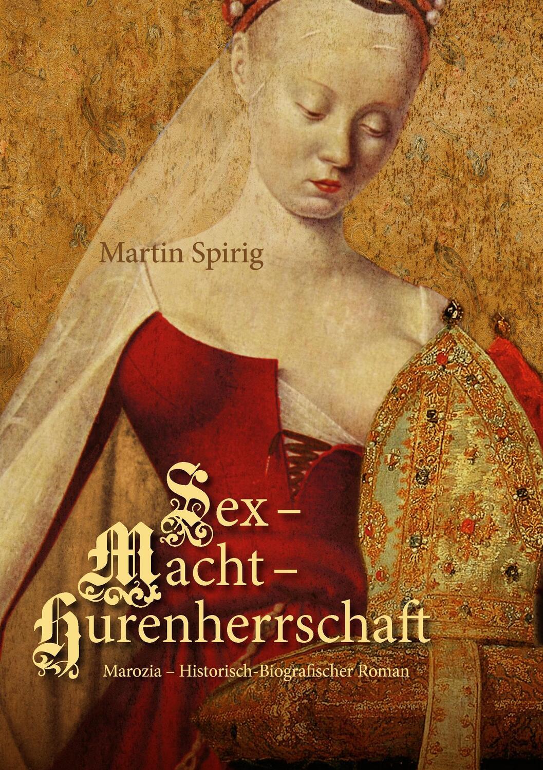 Cover: 9783741201059 | Sex - Macht - Hurenherrschaft | Martin Spirig | Taschenbuch