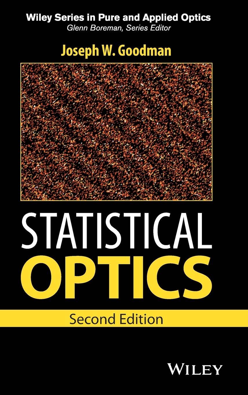 Cover: 9781119009450 | Statistical Optics | Joseph W Goodman | Buch | Englisch | 2015 | WILEY