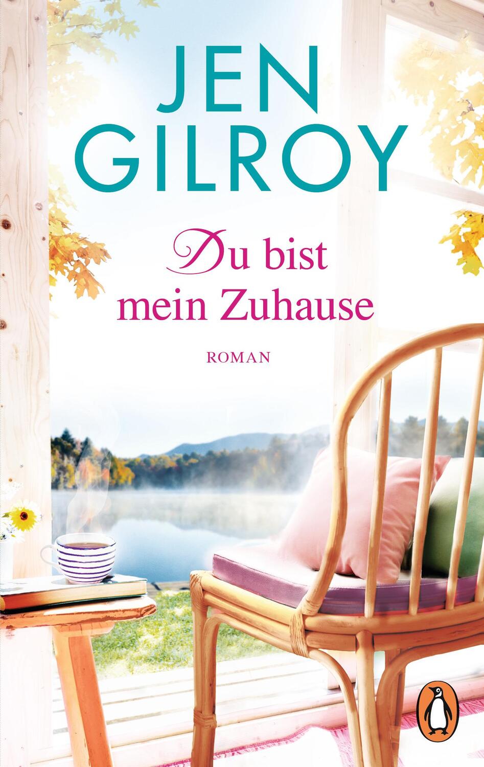 Cover: 9783328104155 | Du bist mein Zuhause | Roman | Jen Gilroy | Taschenbuch | Deutsch