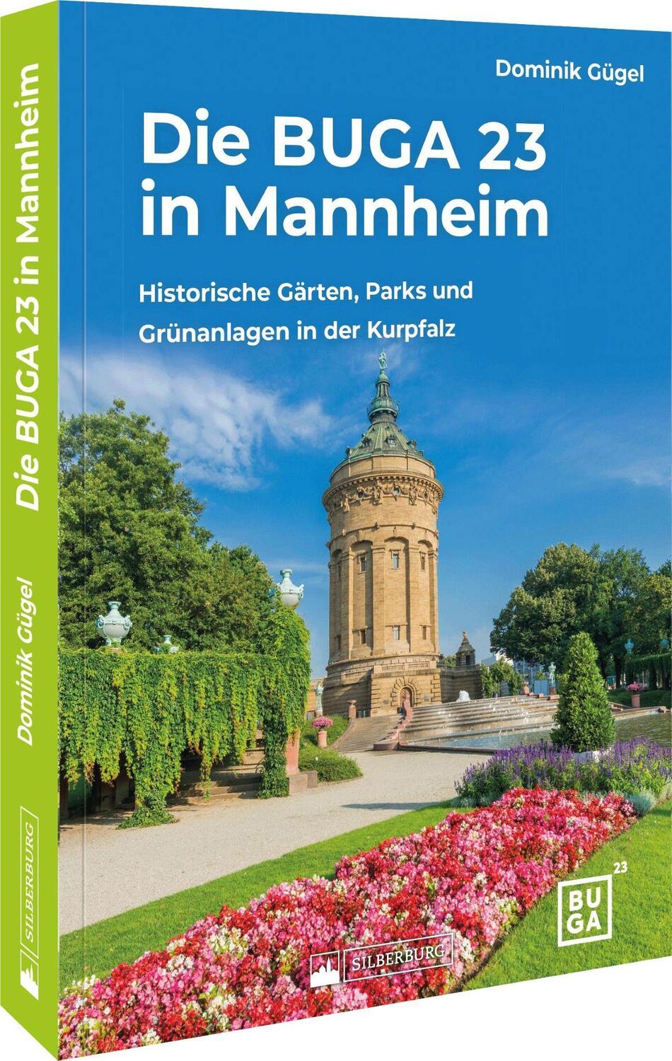 Cover: 9783842524125 | Die BUGA in Mannheim | Dominik Gügel | Taschenbuch | Deutsch | 2023