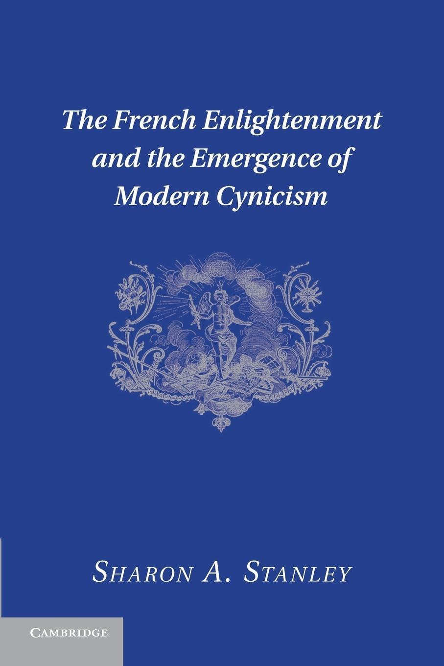 Cover: 9781107639690 | The French Enlightenment and the Emergence of Modern Cynicism | Buch