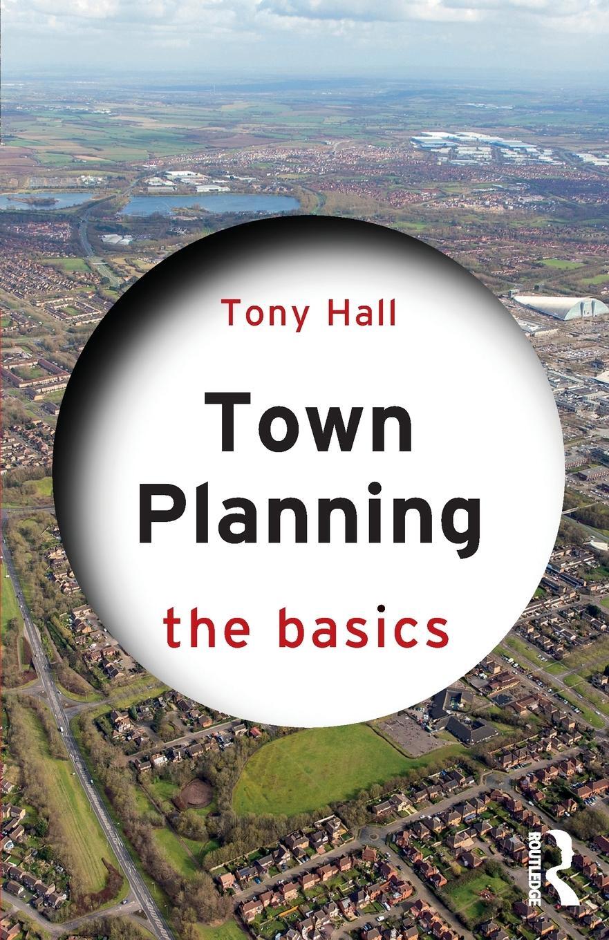 Cover: 9780367257484 | Town Planning | The Basics | Tony Hall | Taschenbuch | Paperback