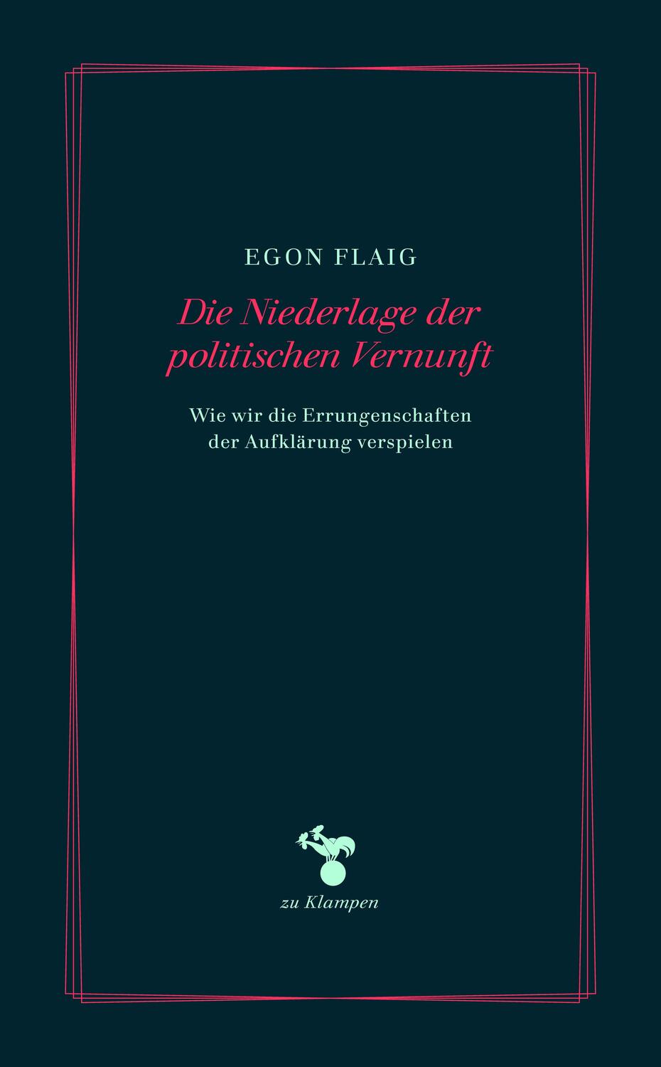 Cover: 9783866745353 | Die Niederlage der politischen Vernunft | Egon Flaig | Buch | Deutsch