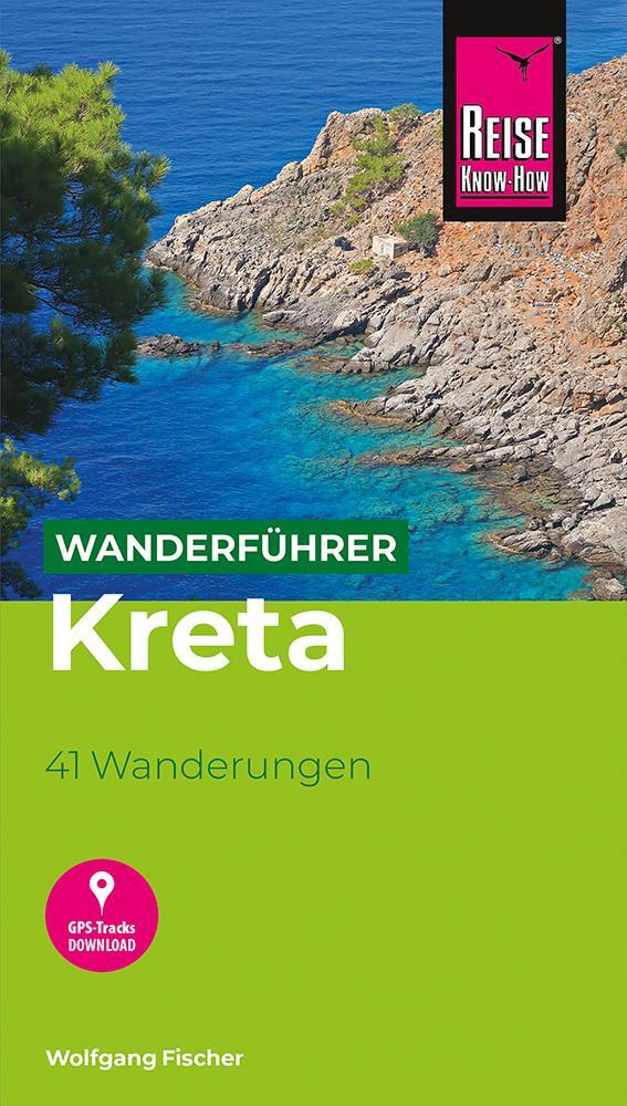 Cover: 9783831734351 | Reise Know-How Wanderführer Kreta | Wolfgang Fischer | Taschenbuch