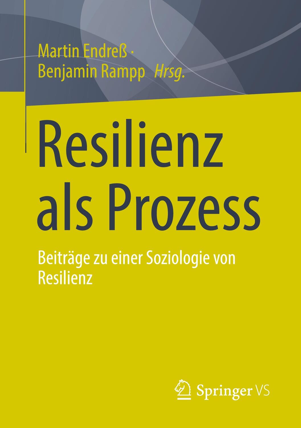 Cover: 9783658382698 | Resilienz als Prozess | Beiträge zu einer Soziologie von Resilienz
