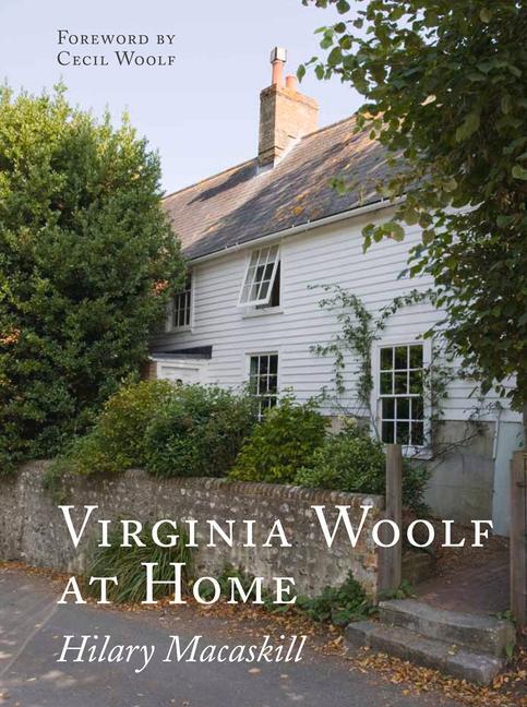 Cover: 9781910258699 | Virginia Woolf at Home | Hilary Macaskill | Buch | Gebunden | Englisch