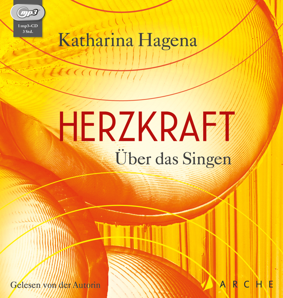 Cover: 9783716028100 | Herzkraft | Über das Singen | Katharina Hagena | Audio-CD | 210 Min.