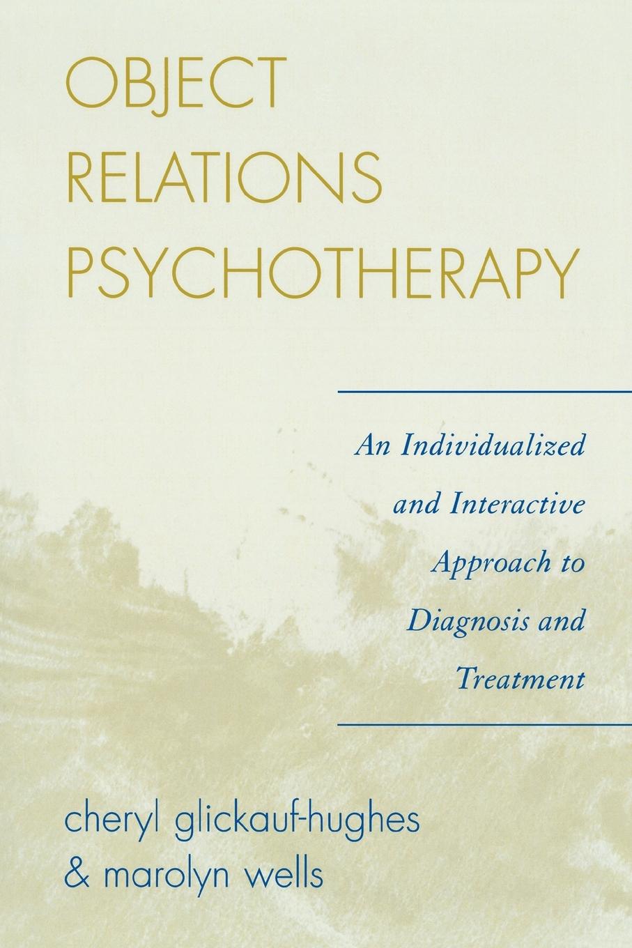 Cover: 9780765705181 | Object Relations Psychotherapy | Cheryl Glickauf-Hughes (u. a.) | Buch