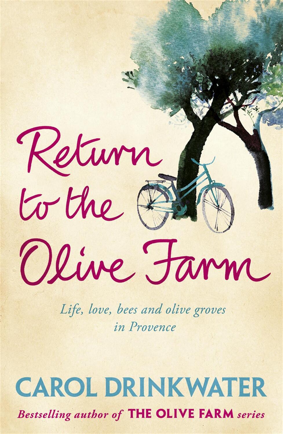 Cover: 9780753826812 | Return to the Olive Farm | Carol Drinkwater | Taschenbuch | Englisch