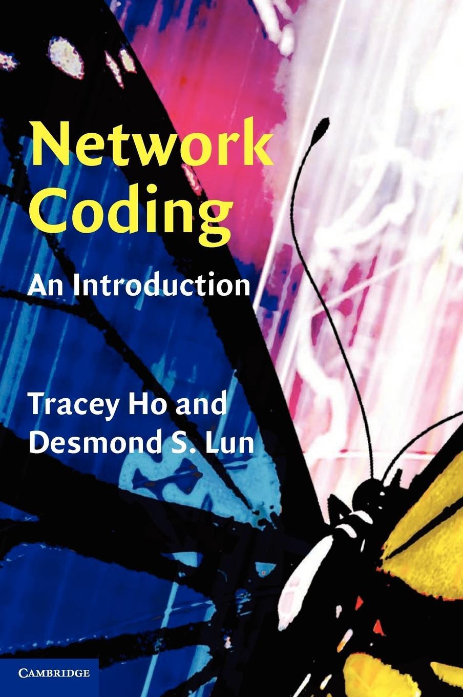 Cover: 9780521873109 | Network Coding | An Introduction | Tracey Ho (u. a.) | Buch | Englisch