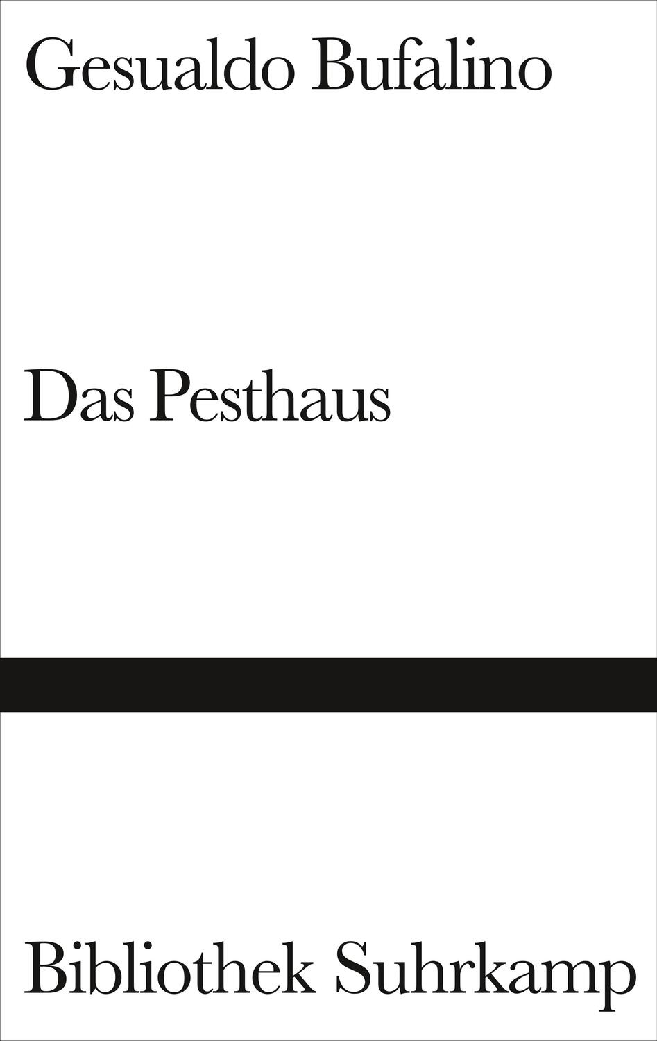 Cover: 9783518220191 | Das Pesthaus | Gesualdo Bufalino | Buch | Bibliothek Suhrkamp | 1989