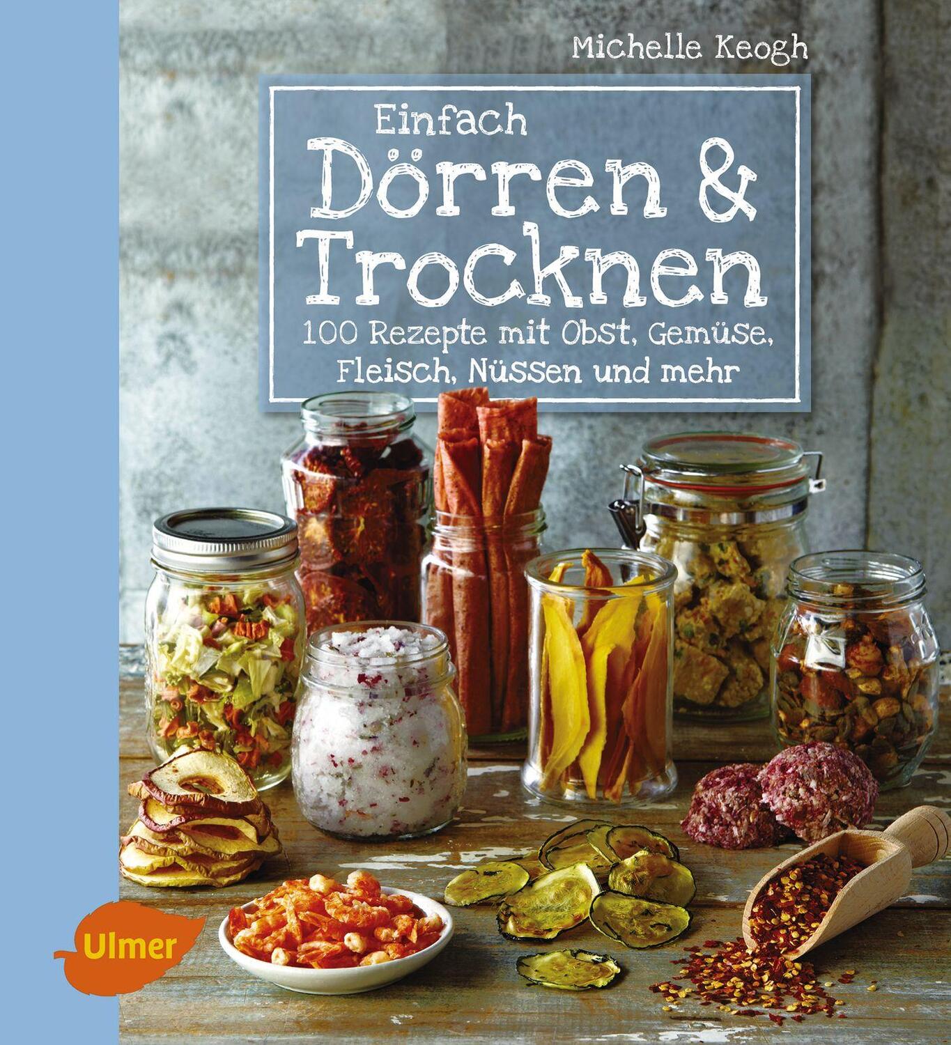 Cover: 9783800108626 | Einfach Dörren & Trocknen | Michelle Keogh | Taschenbuch | Deutsch
