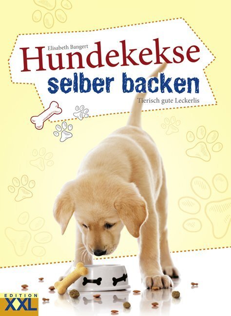Cover: 9783897362963 | Hundekekse selber backen | Tierisch gute Leckerlis und gesunde Snacks