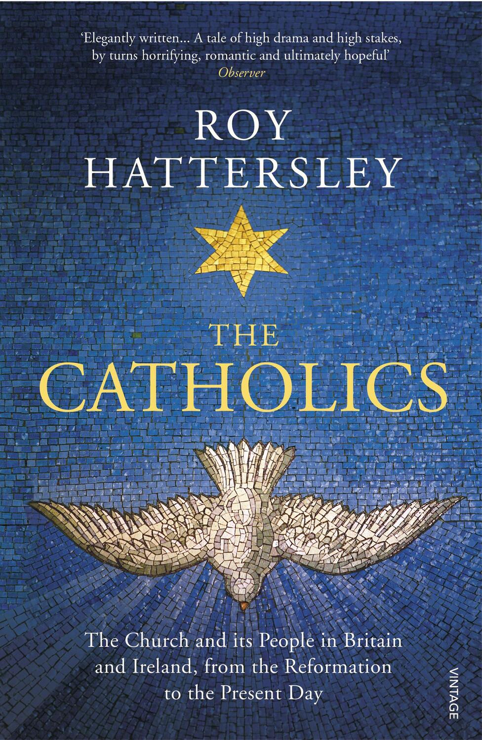 Cover: 9780099587545 | The Catholics | Roy Hattersley | Taschenbuch | Kartoniert / Broschiert
