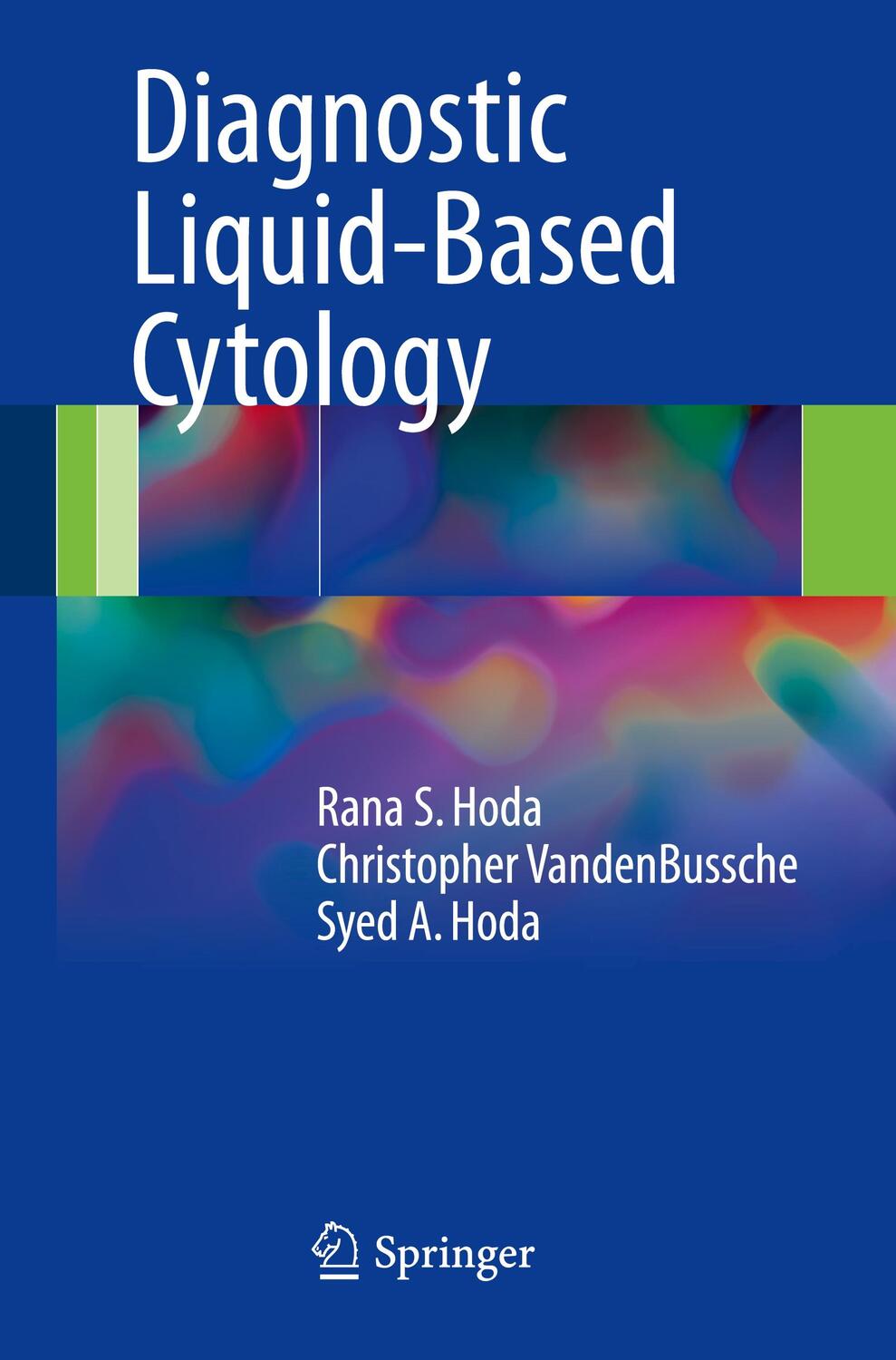 Cover: 9783662539033 | Diagnostic Liquid-Based Cytology | Rana S. Hoda (u. a.) | Taschenbuch