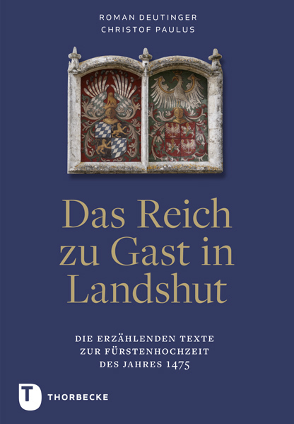 Cover: 9783799511551 | Das Reich zu Gast in Landshut | Roman Deutinger (u. a.) | Buch | 2017