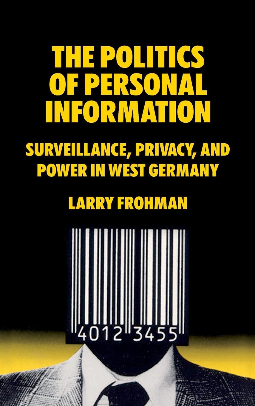 Cover: 9781789209464 | The Politics of Personal Information | Larry Frohman | Buch | Englisch